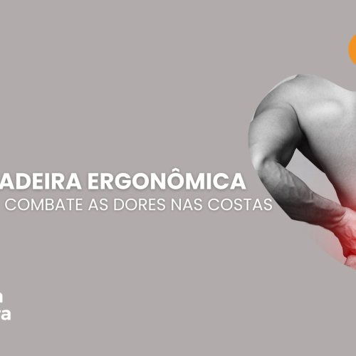 【Cadeiras-Ergonômicas】seuescudocontraasdoresnascostas (1)